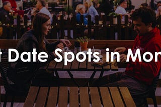 Best Date Spots in Montreal | Places To Take A Date In Montreal