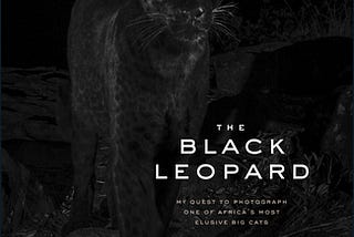 {(^@(*EPUB/Book)<->Download@ The Black Leopard: My Quest to Photograph One of Africa?s