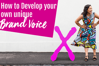 How to Develop your own unique Brand Voice