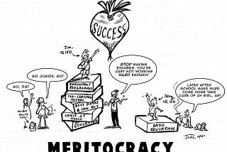 Is meritocracy really foolproof?