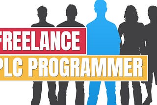 Become a Freelance PLC Programmer