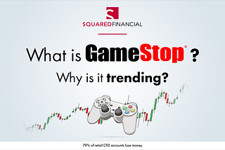 What is GameStop and Why is it trending?
