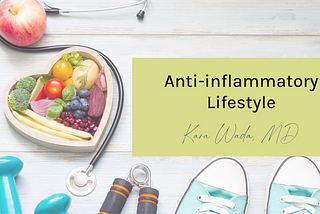 Anti-inflammatory Lifestyle