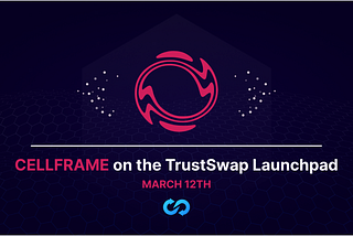 Cellframe FlashLaunch: March 12th