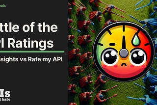 Battle of the API Ratings: API Insights vs Rate my API