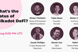 Polkadot DeFi: Polkadot의 첫 번째 DeFi 패널 시리즈