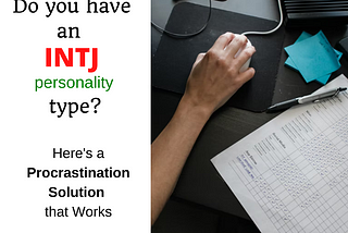procrastination-solution-for-intj-personality-type