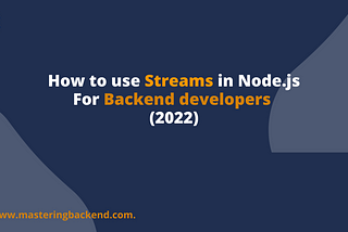 How to use Streams in Node.js