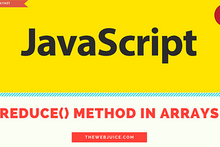 How to use reduce() in JavaScript Arrays