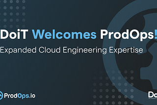 DoiT International Acquires ProdOps, a Cloud Services Company | ProdOps