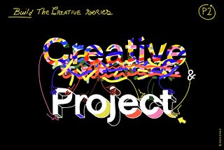 The Project and The Creative