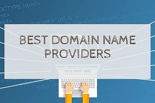 The Best Domain Name Registrar in 2019 — IamContenting