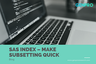 SAS Index — Make Subsetting Quick | SAS Programming