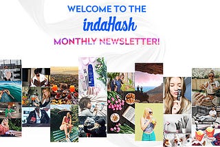This May be the Best Month at indaHash!