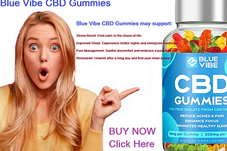 Blue Vibe CBD Gummies Amazon Offers!