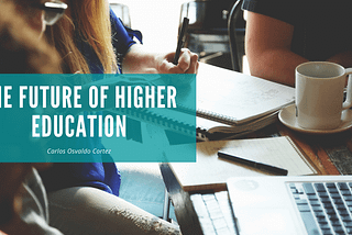 The Future of Higher Education