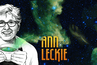 FREQ #17: ANN LECKIE IMAGINES A WORLD WITHOUT GENDER