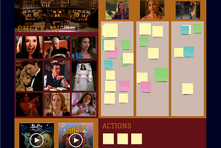 A retro board with a Buffy the Vampire Slayer theme. There is a checkin with different characters from the show showing different emotions, and a retro board with the columns “Things that make us as happy as Buffy with an axe”, “Things that make us sad but at least Angel hasn’t left us again?” and “Send it to hell” to record our reflections on the past fortnight.