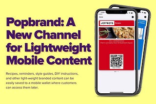 Popbrand: A New Channel for Lightweight Mobile Content