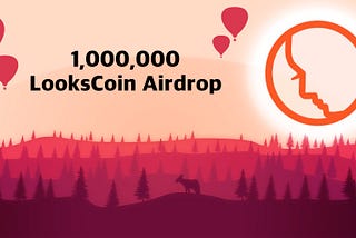 LookRevNFT Launch: 1,000,000 LooksCoin Airdrop