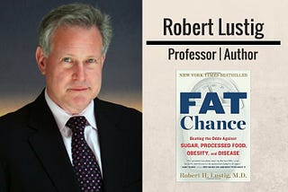 Being Obese Is Not Our Fault: Robert Lustig Uncovers ALL the Causes of Extra Weight