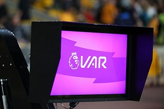 VAR monitor available across all 20 Premier League stadiums.