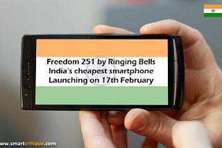 Freedom 251: India’s cheapest smartphone for just under $4.