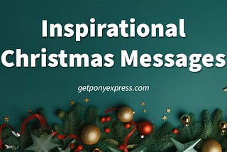 27 Inspirational Christmas Messages