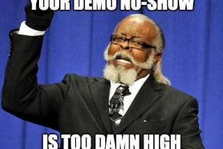 Bringing down the demo call no-show rates