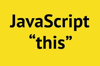 “this” in Javascript