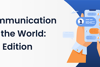5 Best Communication Apps in the World: 2020 Edition