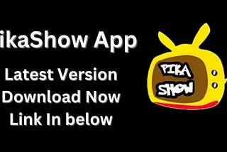 Download Pikashow App for Android and PC (Latest Update) 2024