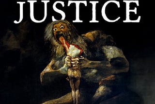 Justice vs. Vengeance — Is There a Difference?