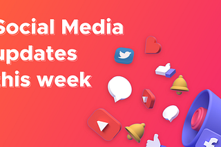 Social Media Updates this week [Sept 4 — Sept 10, 2021]