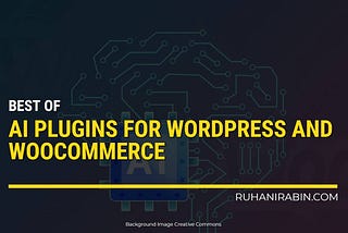 Boost Your WordPress and Woocommerce with These 7 Powerful AI Plugins Featured Image