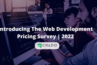 Introducing The Web Development Pricing Survey | 2022
