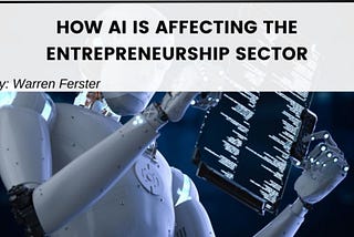 How AI Is Affecting the Entrepreneurship Sector