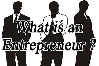 What Successful Entrepreneurs Are Made of?