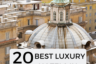 20 Boutique Hotels You Must Stay In While Exploring Rome