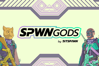 SPWNGODS — Roadmap explained