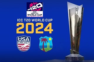 ICC Men’s T20 World Cup 2024 — Schedule, Squad, Date, Teams