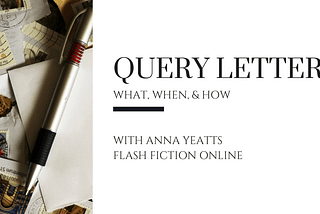 How To Write a Query Letter