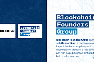 Blockchain Founders Group partners with Concordium to promote a more secure and trustworthy future