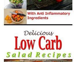 [PDF] Download Delicious Low Carb Salad Recipes - With Anti Inflammatory Ingredients Ebook_File by…