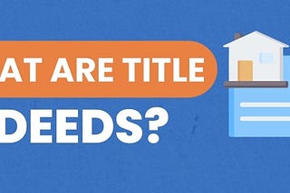 What are House Deeds & What do they Look Like? (UK Explained)