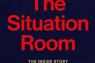 The Situation Room: The Inside Story of Presidents in Crisis PDF