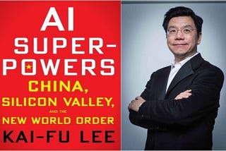 AI Superpowers: China, Silicon Valley, and the New World Order