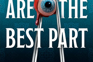 “The Eyes Are The Best Part”: One of My Favorite Books of 2024