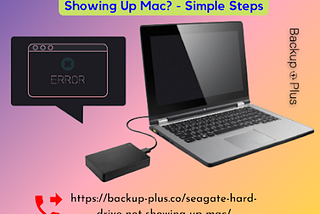 If your seagate external hard drive not showing up on mac issue, don’t worry we are here to help you. Just proceed with the simple steps below to fix it quickly.