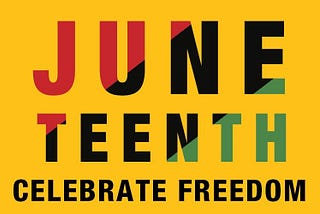 Happy Juneteenth!
